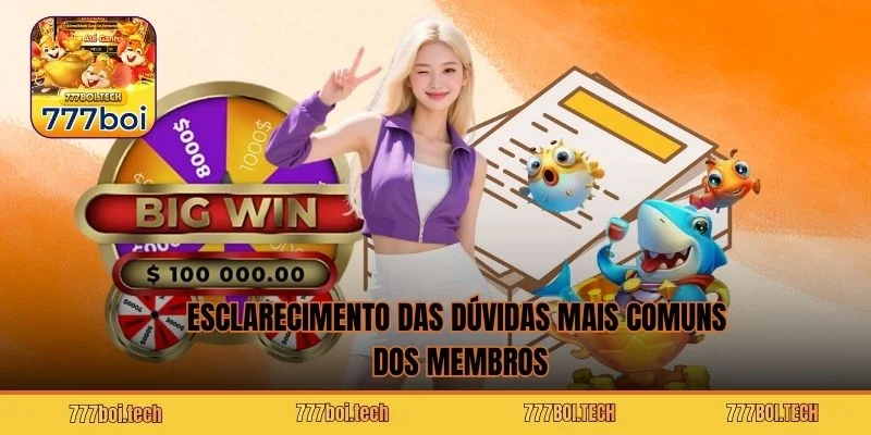 Esclarecimento das dúvidas mais comuns dos membros