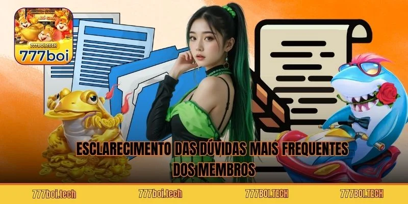 Esclarecimento das dúvidas mais frequentes dos membros
