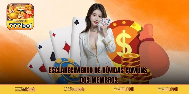 Esclarecimento de dúvidas comuns dos membros