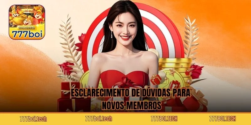 Esclarecimento de dúvidas para novos membros