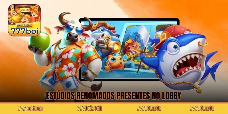 Estúdios renomados presentes no lobby