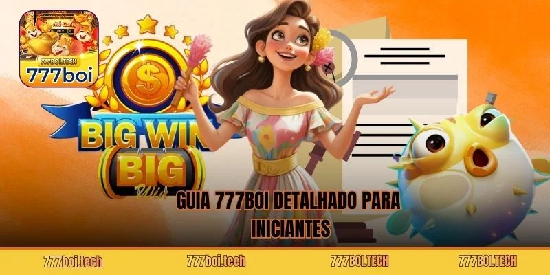 Guia 777BOI detalhado para iniciantes