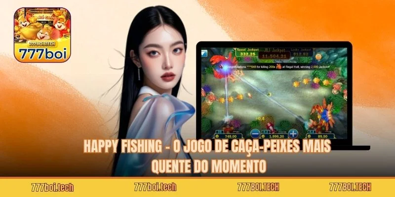 Happy Fishing – O Jogo de Caça-Peixes Mais Quente do Momento