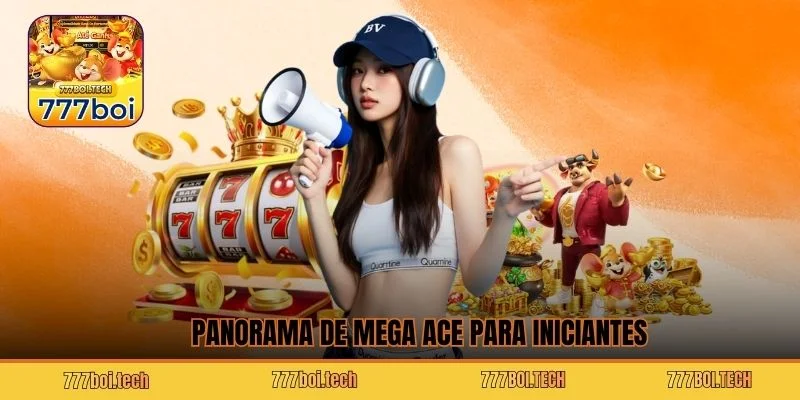 Panorama de Mega Ace para iniciantes