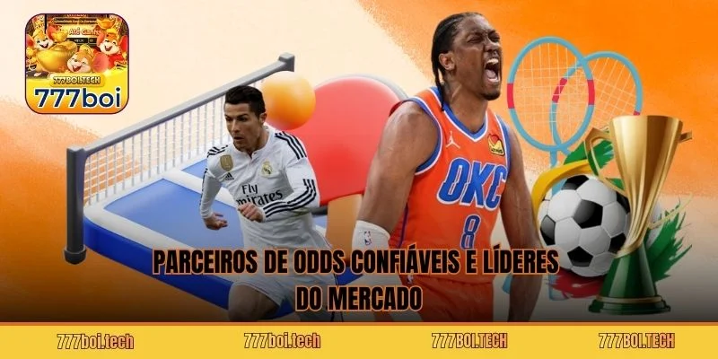 Parceiros de odds confiáveis e líderes do mercado
