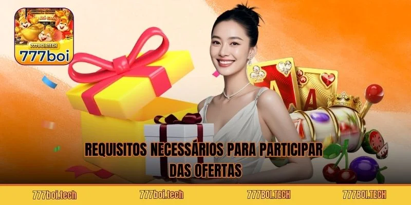 Requisitos necessários para participar das ofertas
