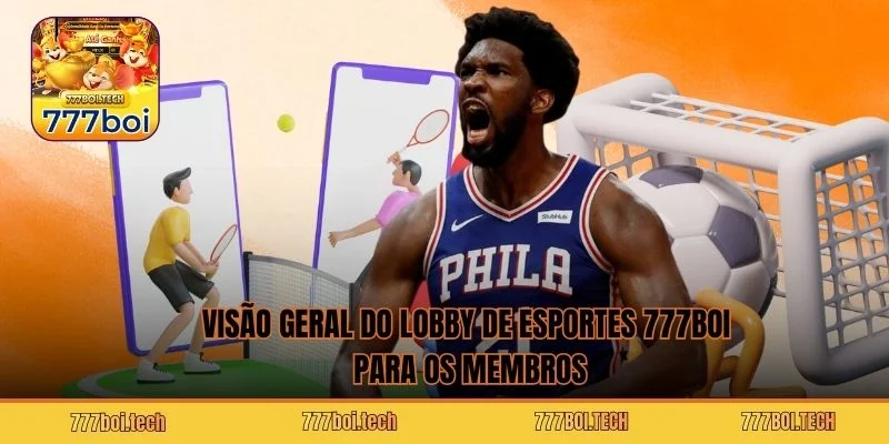 Visão geral do lobby de esportes 777BOI para os membros
